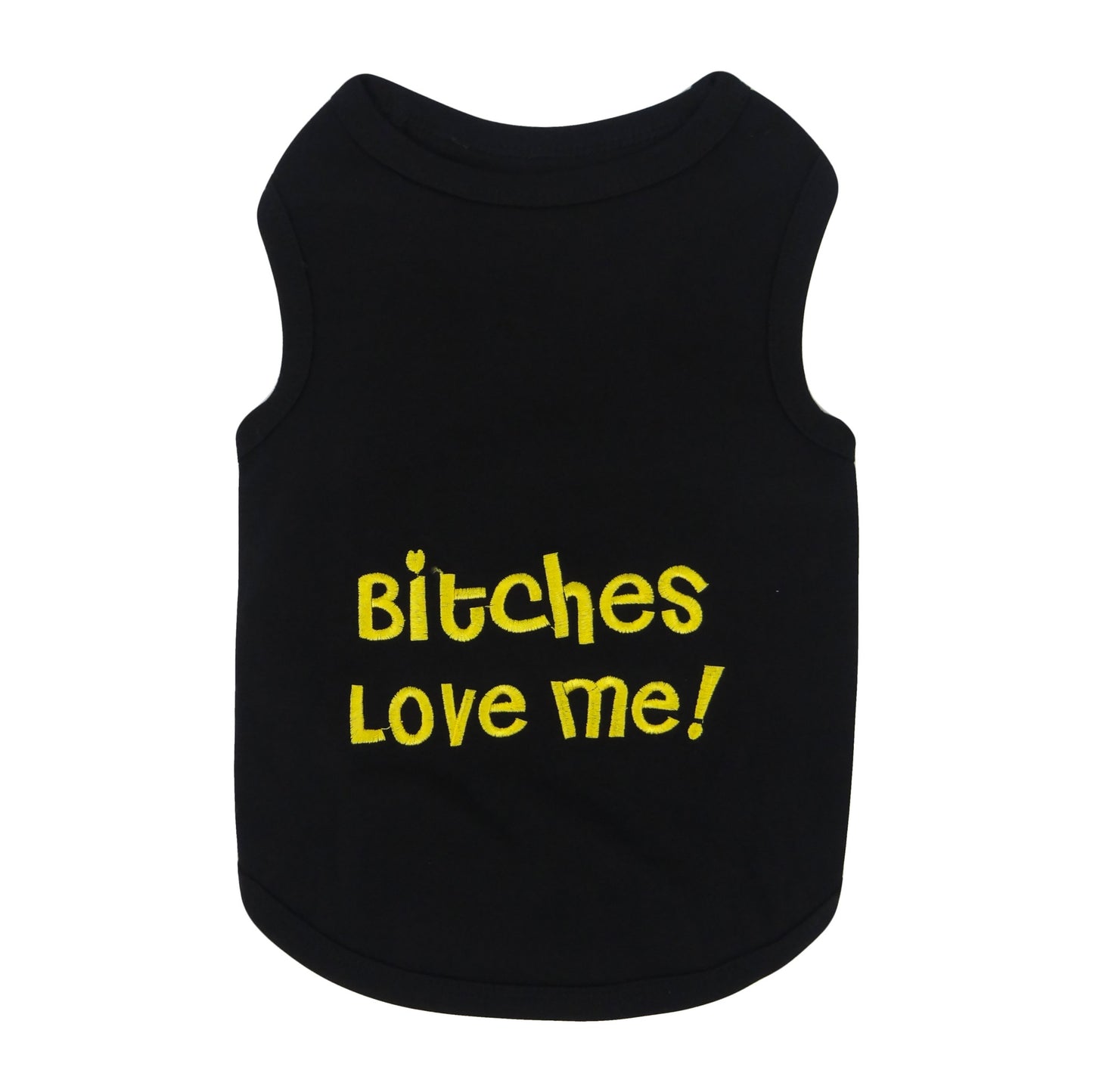 Bitches Love Me Tee