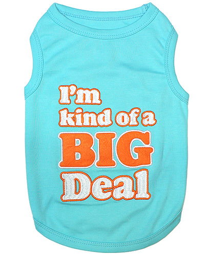 I'm Kind of a Big Deal Tee